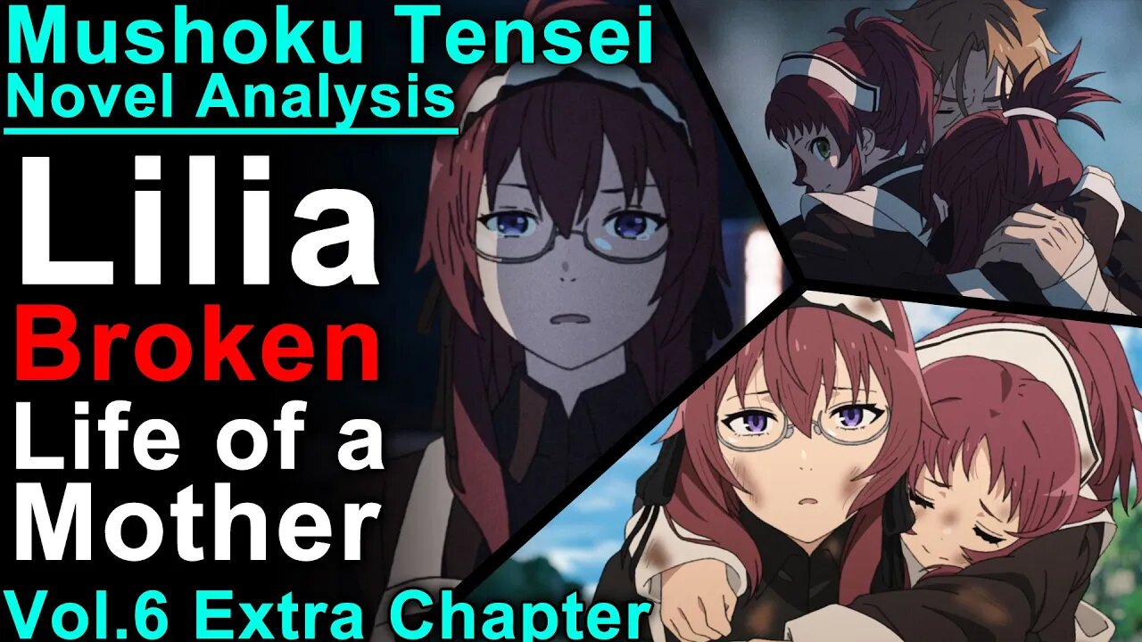 Broken and Discarded Lilia - Mushoku Tensei Jobless Reincarnation Novel Analysis!(Vol6,Extra)