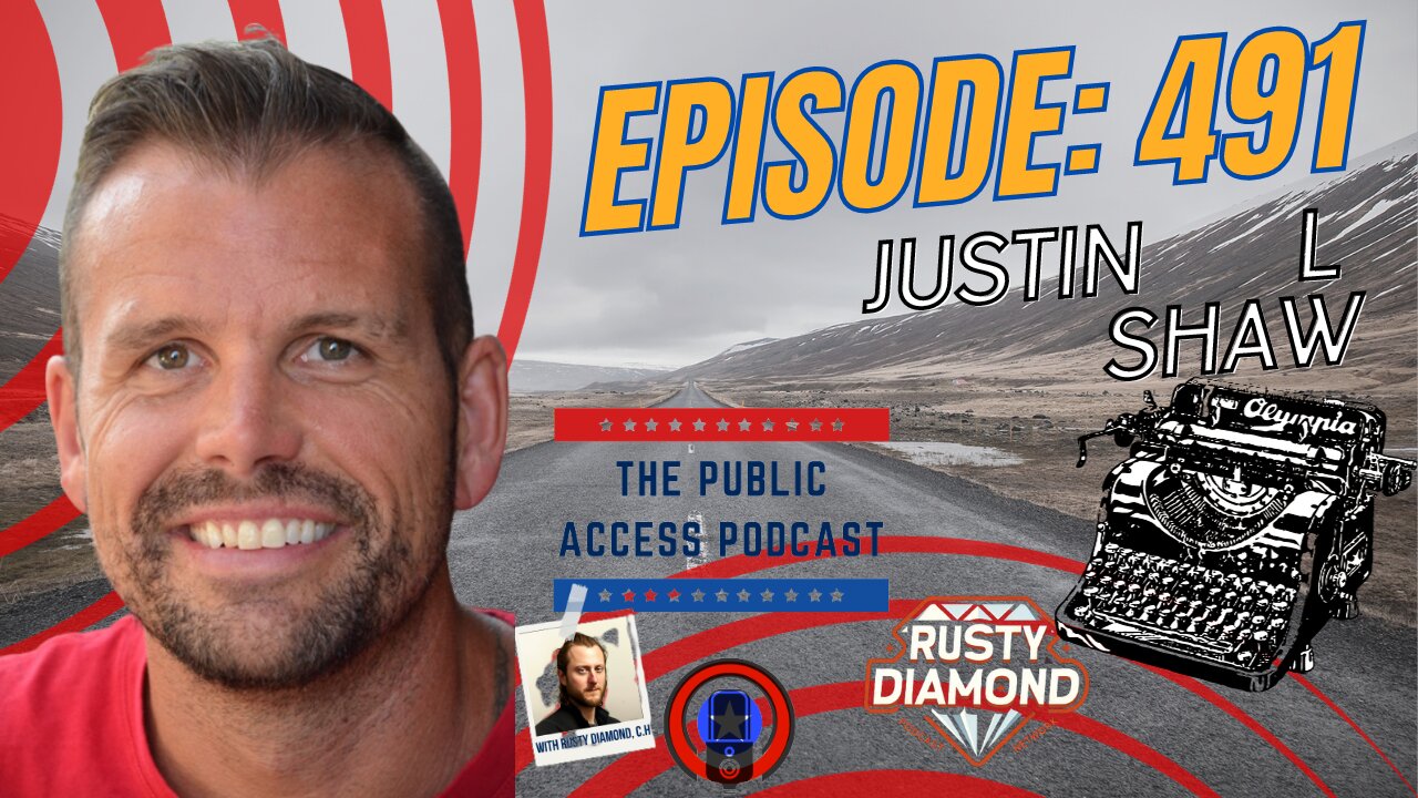 The Public Access Podcast 491 - Sourcery 101 Revealed: Justin L. Shaw's Wisdom