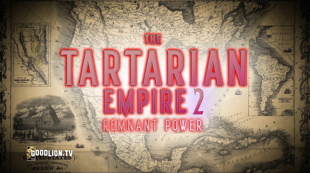 The Tartarian Empire (Part2): Remnant Power