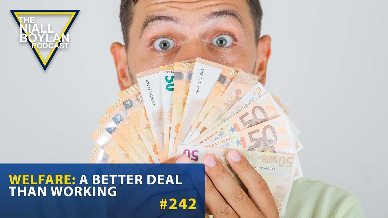 #242 Welfare A Better Deal than Working Trailer
