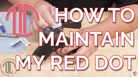 How to Maintain my Red Dot - Red Dot Optic Maintenance