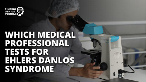 Which Medical Professional Tests for Ehlers Danlos Syndrome #shorts