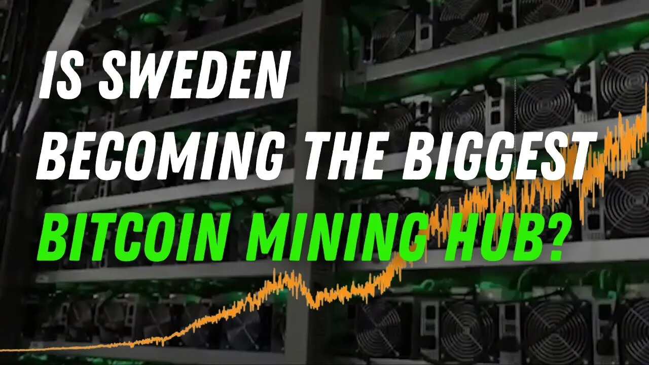 Is Sweden becoming A Bitcoin Mining Power Player?