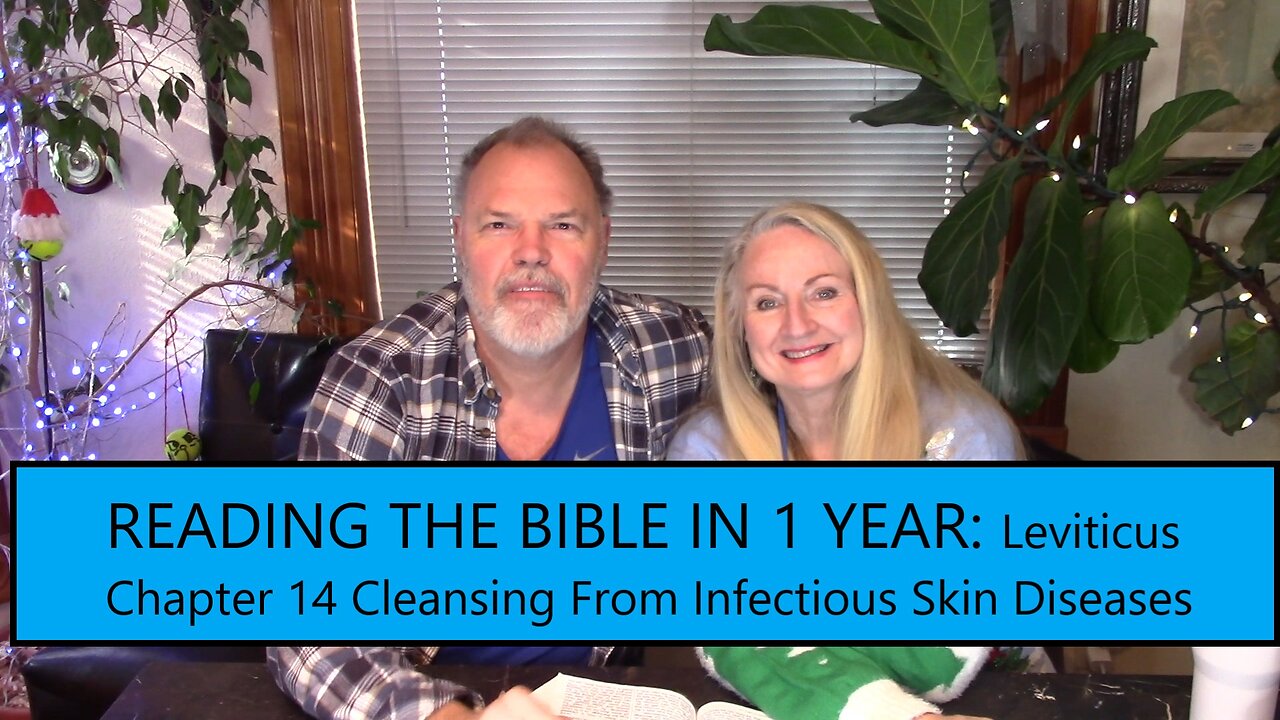 Reading the Bible in 1 Year - Leviticus Chapter 14 - Cleansing From Infectious Skin Diseases