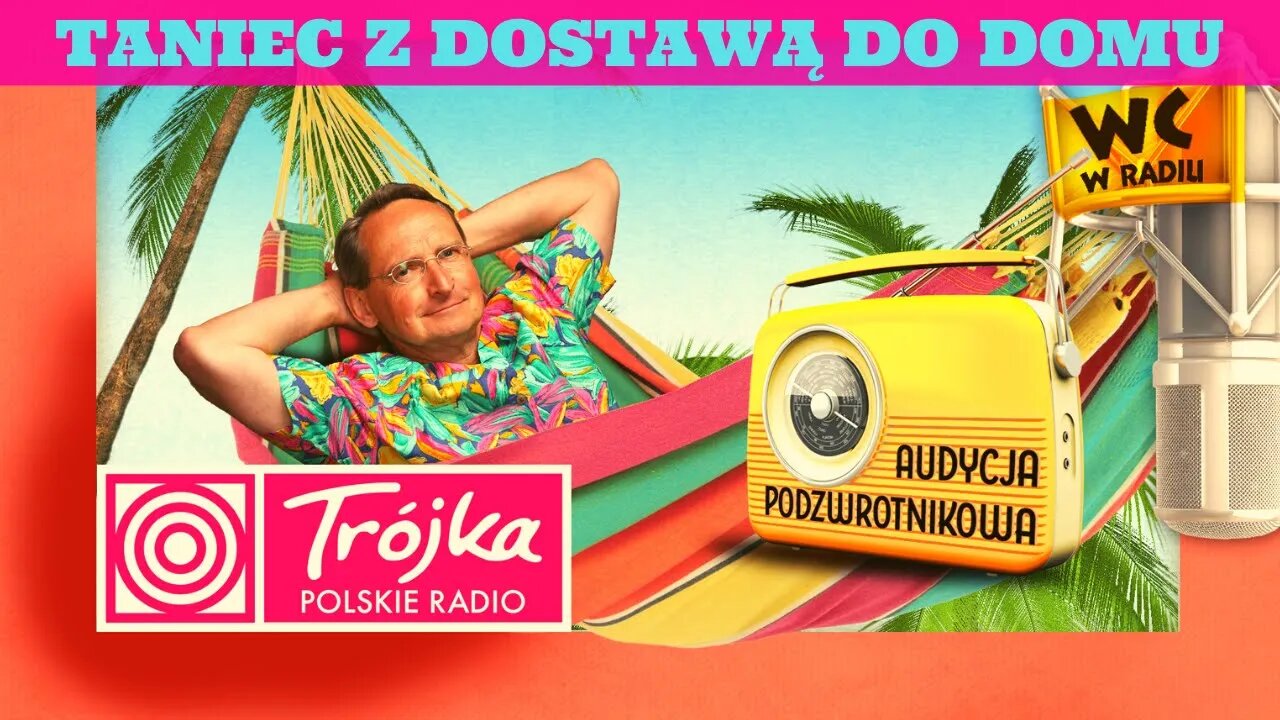 TANIEC Z DOSTAWĄ DO DOMU -Cejrowski- Audycja Podzwrotnikowa 2020/1/18 Program III Polskiego Radia