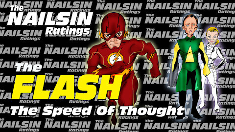 The Nailsin Ratings: The Flash - Speed Of Thought