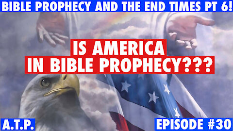 IS AMERICA IN BIBLE PROPHECY