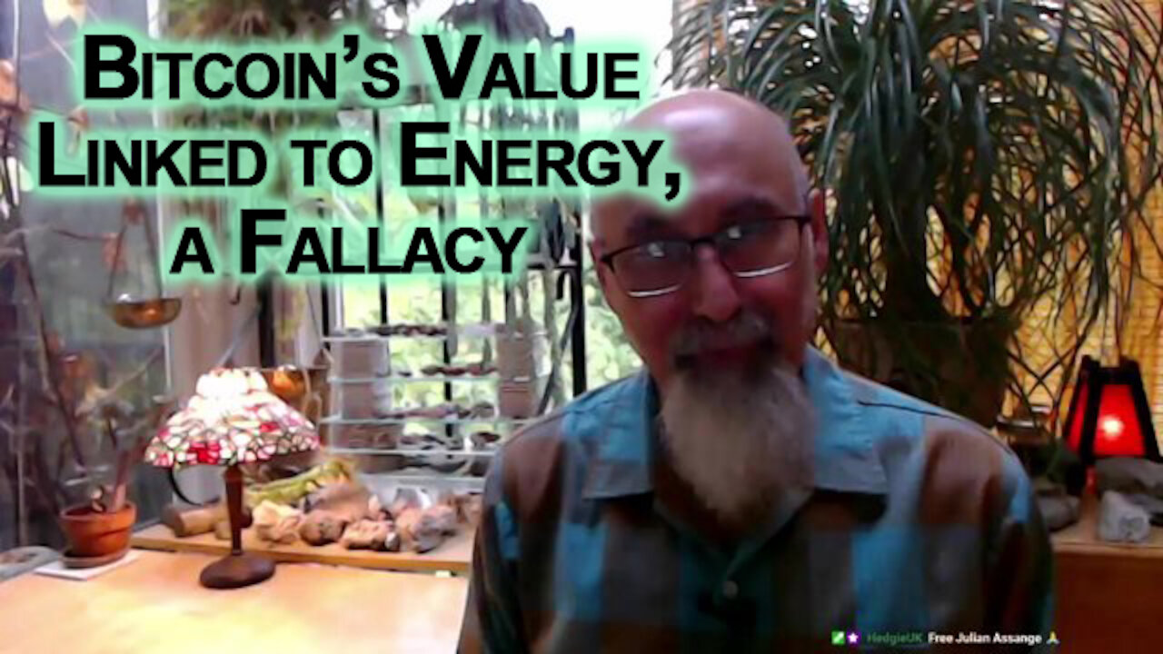 The Argument That Bitcoin Has Value Because It Takes Energy to Create Is a Fallacy