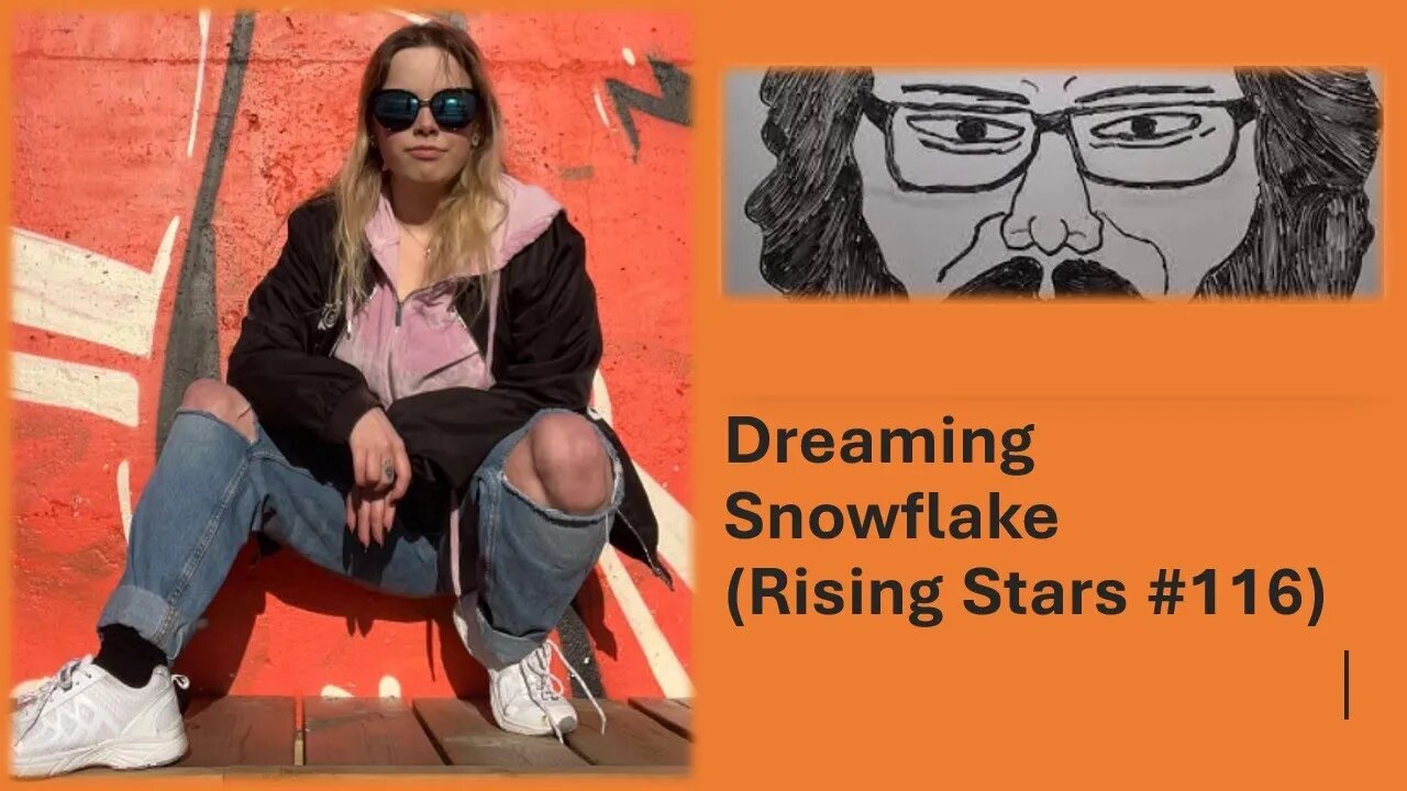 My Thoughts on Dreaming Snowflake (Rising Stars #116)