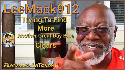 On The Hunt For MORE Another Great Day Blue Cigars | @LeeMack912 (S09 E05)