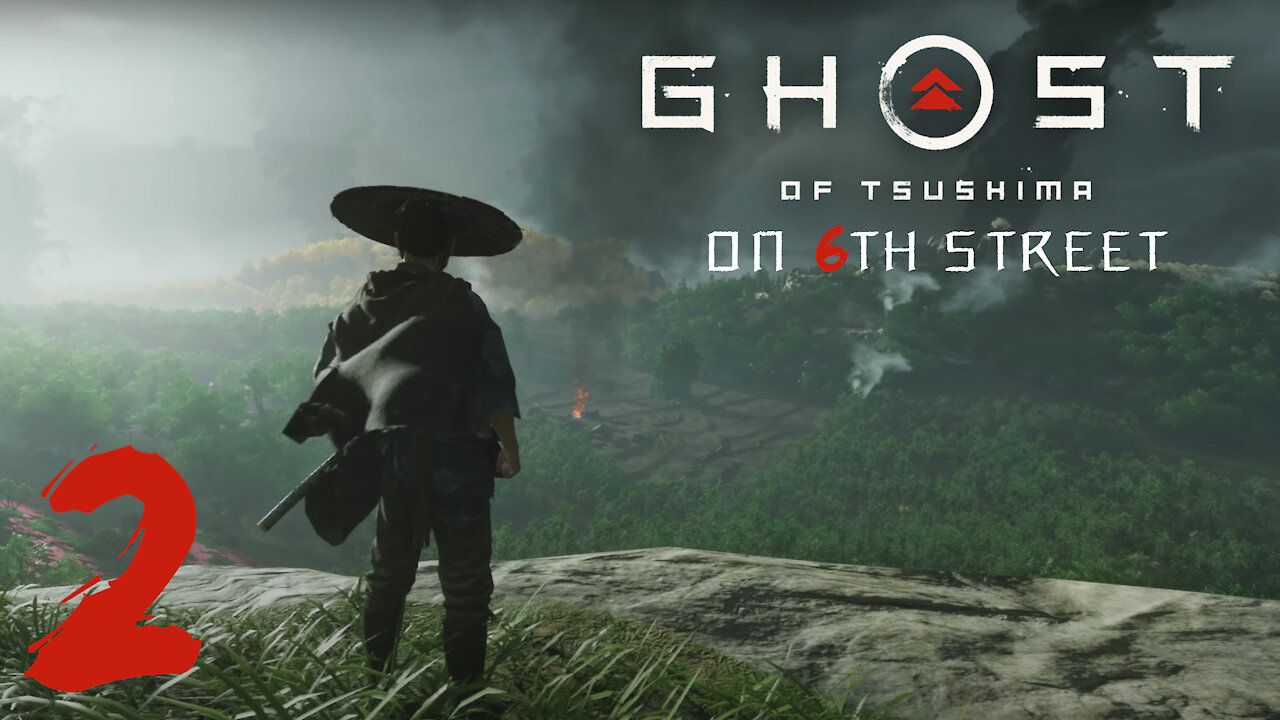 Ghost of Tsushima on 6th Street Part 2