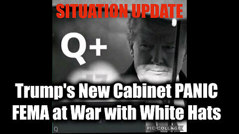 Situation Update 11-16-2024 - Trump's New Cabinet Picks PANICKING. FEMA at War with White Hats