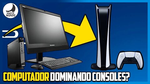 Computadores dominando os consoles? (Playstation) | Hueco mundo
