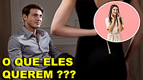 Oque os homem querem