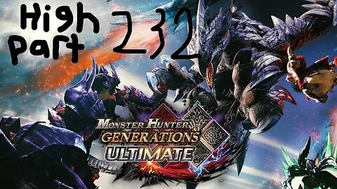 monster hunter generations ultimate high rank 232
