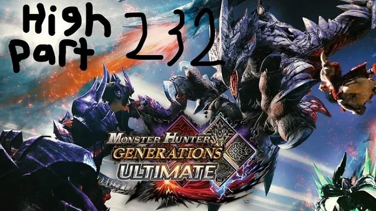 monster hunter generations ultimate high rank 232