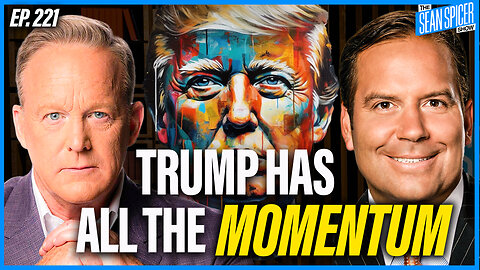 Trump Has ALL The Momentum Headed Into Debate | Ep 221