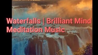 5 Minutes Of Waterfalls | Brilliant Mind Meditation Music #meditation #music @Meditation Channel