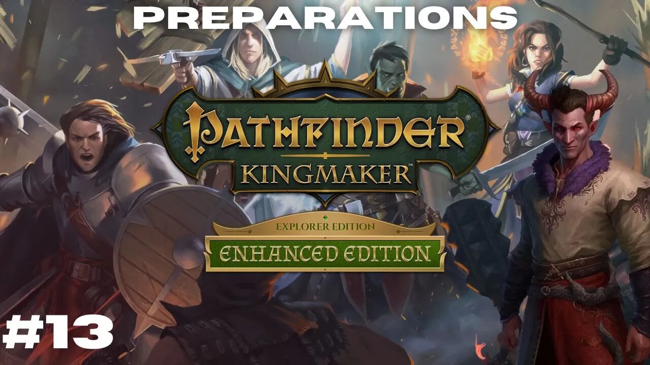 Preparing My Kingdom || Pathfinder: Kingmaker Vanhi's Journey Episode 13