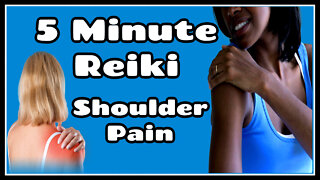 Reiki l Shoulder Pain l 5 Min Session l Healing Hands Series l Updated Version