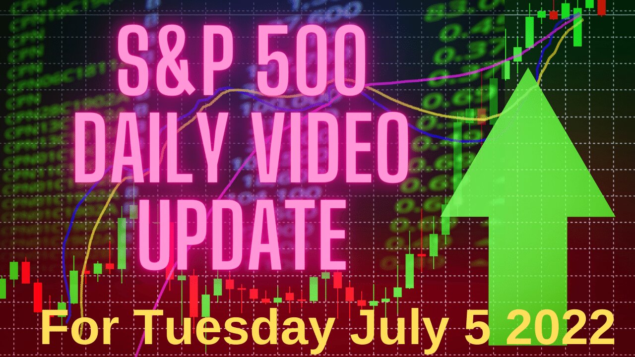 Daily Update for Tuesday July 5, 2022