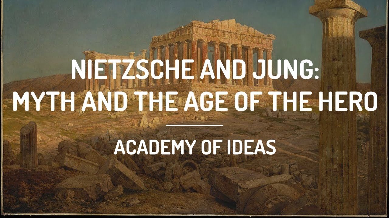 Nietzsche and Jung - Myth and the Age of the Hero