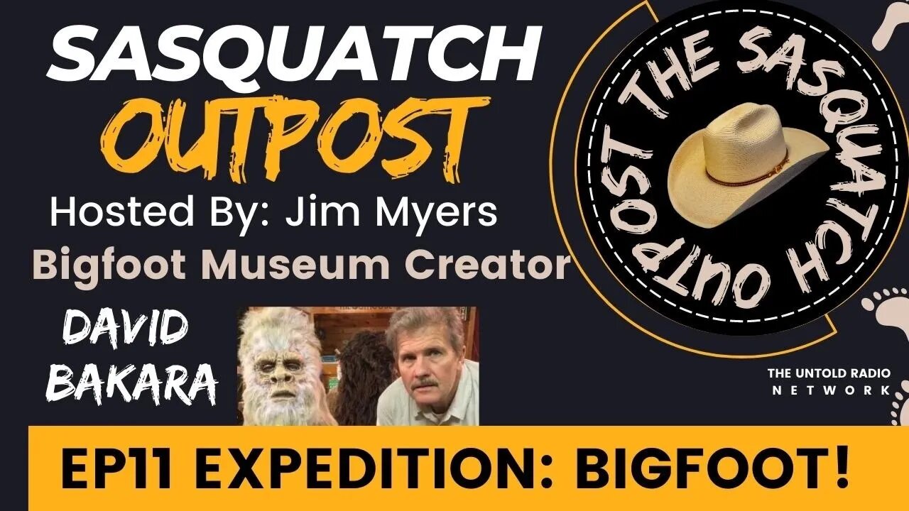 Expedition:Bigfoot! | The Sasquatch Outpost #11