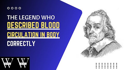 Forgotten Genius William Harvey Accomplishments | Who was William Harvey | #whowas