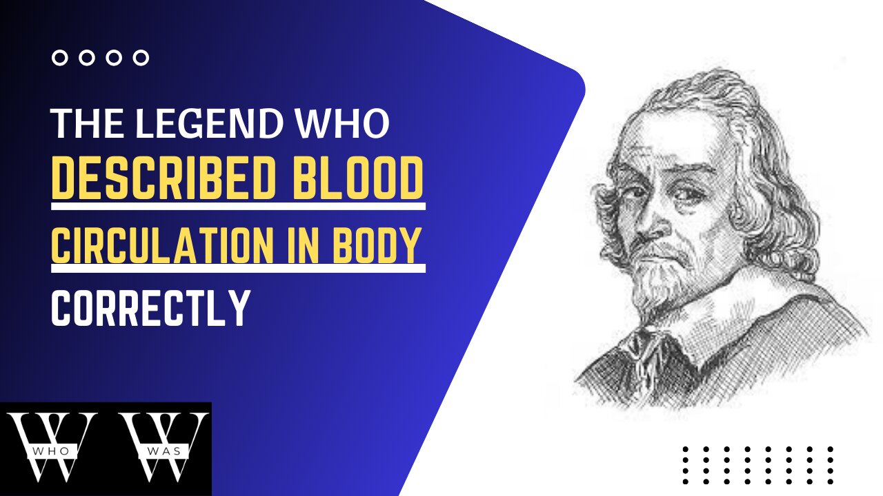 Forgotten Genius William Harvey Accomplishments | Who was William Harvey | #whowas