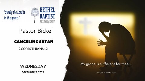 Canceling Satan | Pastor Bickel | Bethel Baptist Fellowship [SERMON]