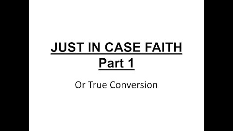 Just In Case Faith Part 1