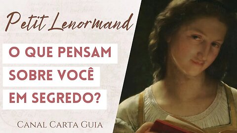 🤫 O QUE AS PESSOAS PENSAM EM SEGREDO SOBRE VOCÊ? | LEITURA COM PETIT LENORMAND🕯