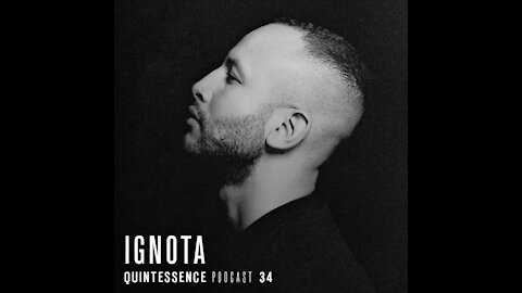 Ignota @ Quintessence Podcast #34