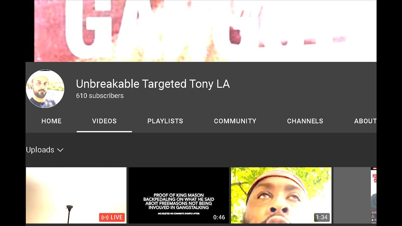 fake targeted individual shill He changed his channel name to Unbreakable Targeted Tony LA