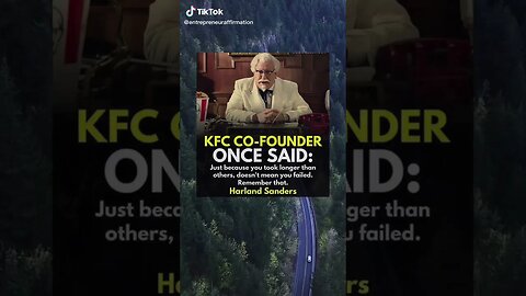 KFC Founder Once Said tiktok entrepreneuraffirmation