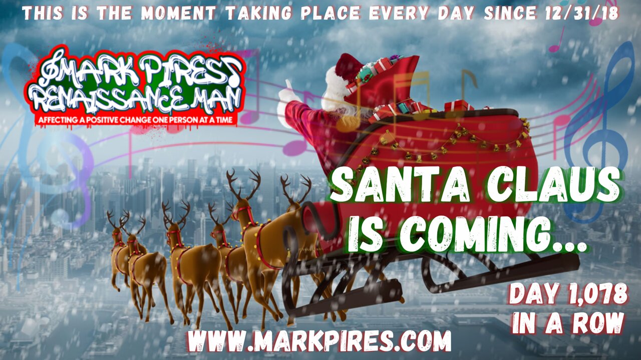 Santa Claus Is Coming, Pre Premiere! Hope To See You In The Chat At 9!