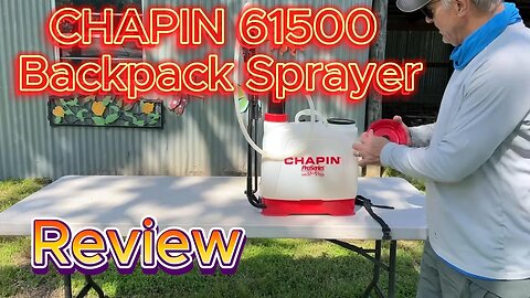 CHAPIN 61500 Backpack Sprayer Review