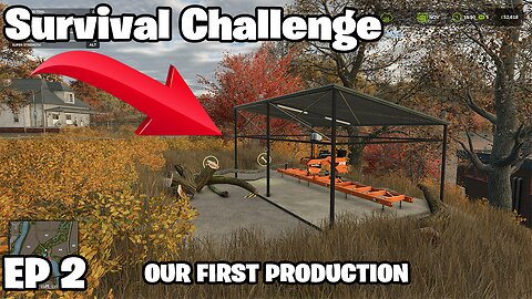 Survival Challenge OUR FIRST PRODUCTION Episode 2 | Farming Simulator 25