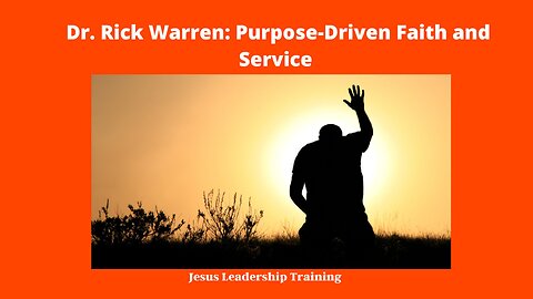 Dr. Rick Warren: Purpose-Driven Faith and Service