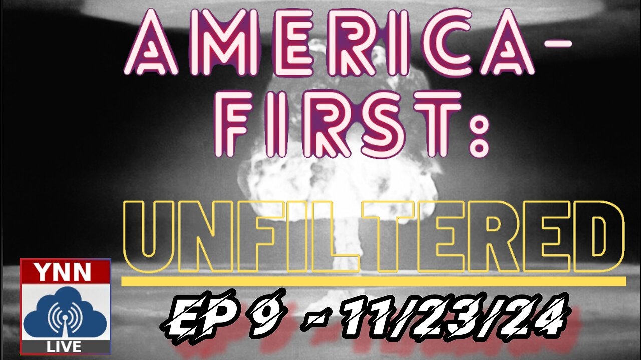 WW3 CONTINUES: Trump Attempts Peace Deals with NATO | America-First: UNFILTERED EP 9- 11/23/24