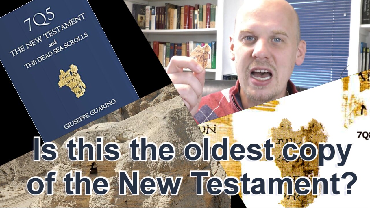 7Q5, the New Testament, and the Dead Sea Scrolls