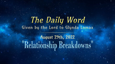 Daily Word * 8.29 * Relationship Breakdowns