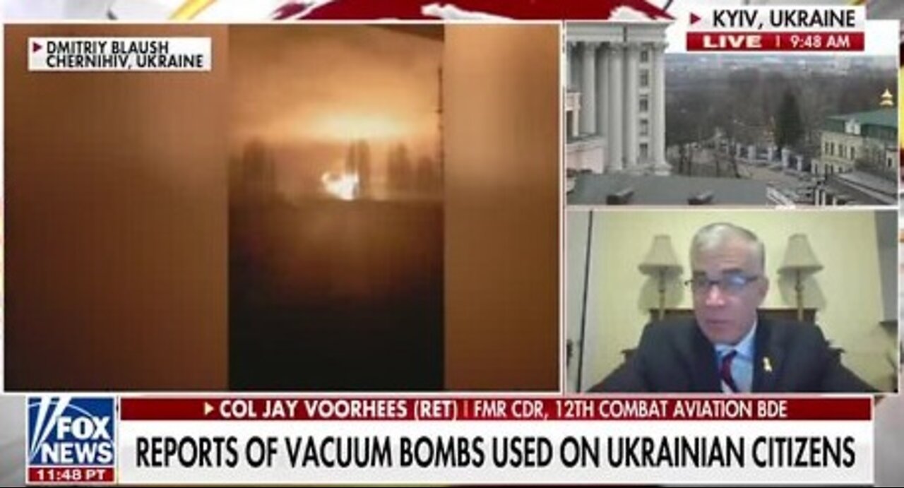 Col. Jay Voorhees: Vacuum bombs used on Ukrainian citizens - Fox News Video