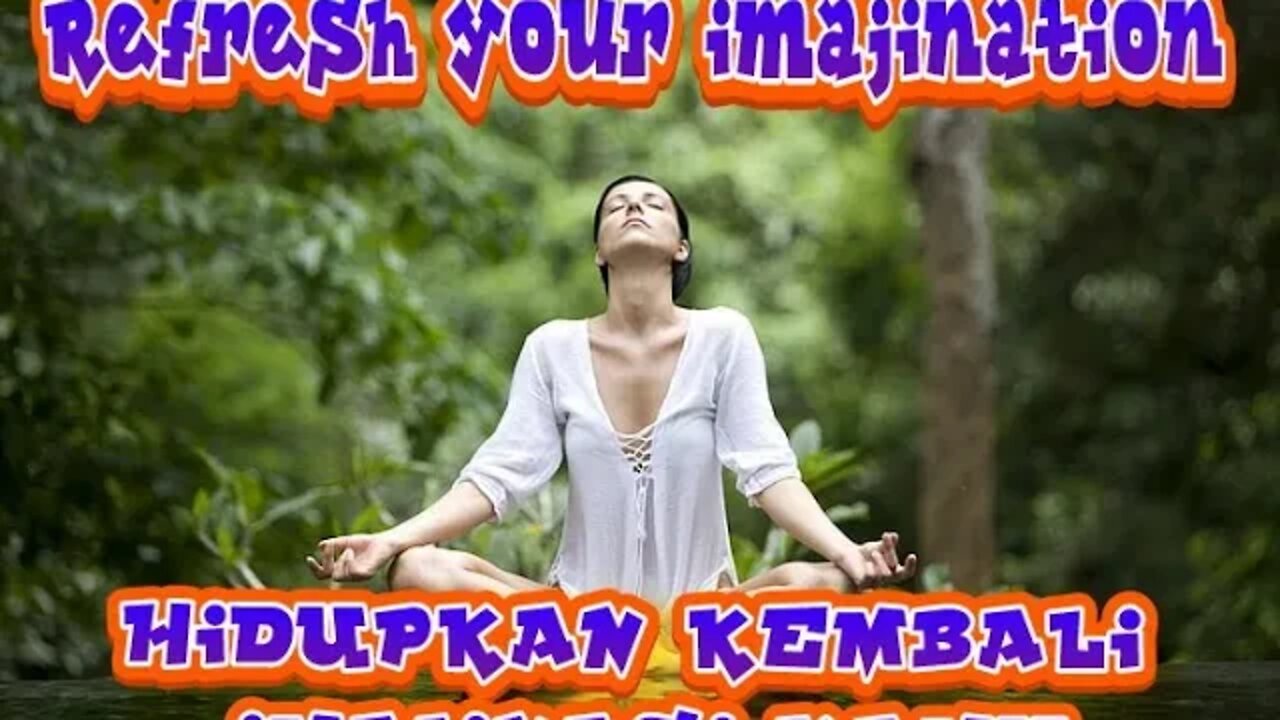 Hidupkan Kembali Imajinasi Kamu