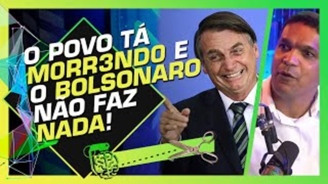 BOLSONARO NÃO FAZ NADA - CABO DACIOLO