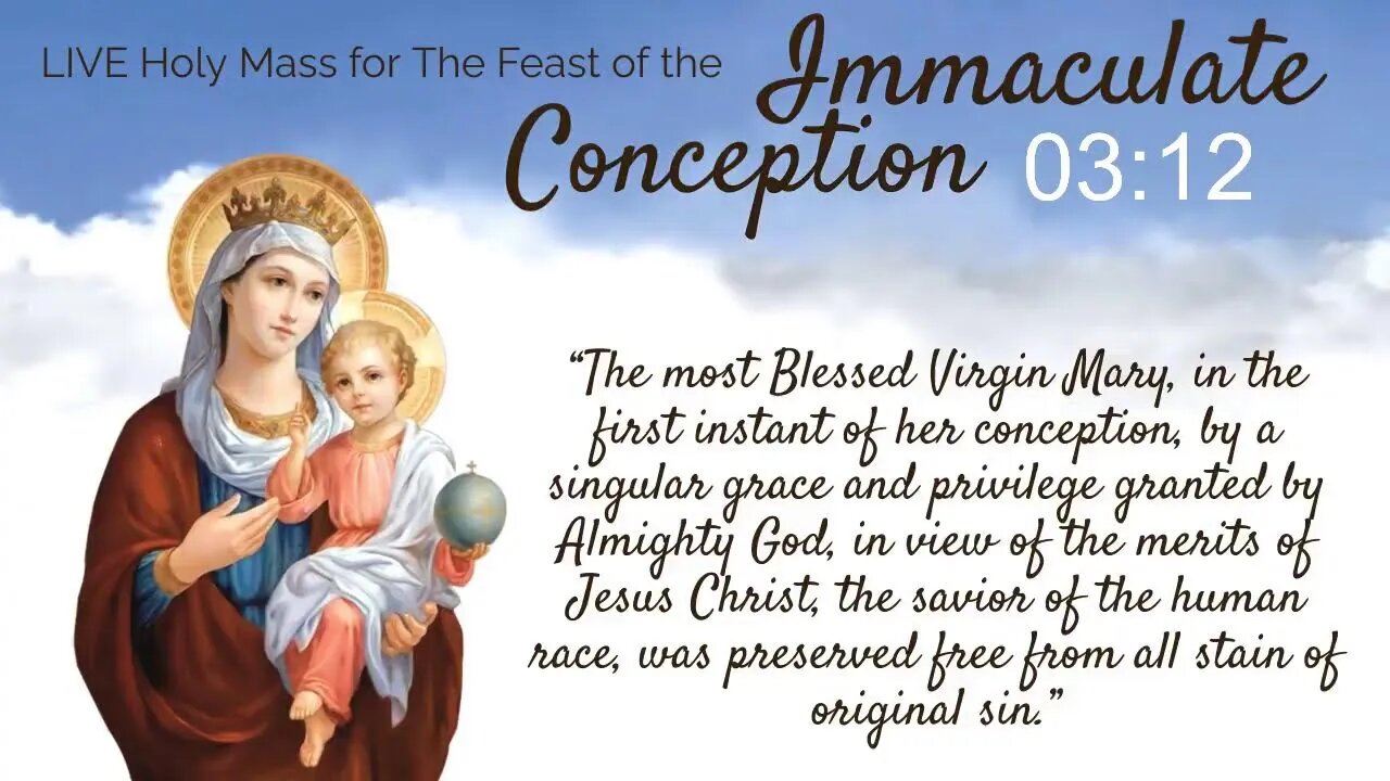 Live Mass for Solemnity of the Immaculate Conception of the Blessed Virgin Mary