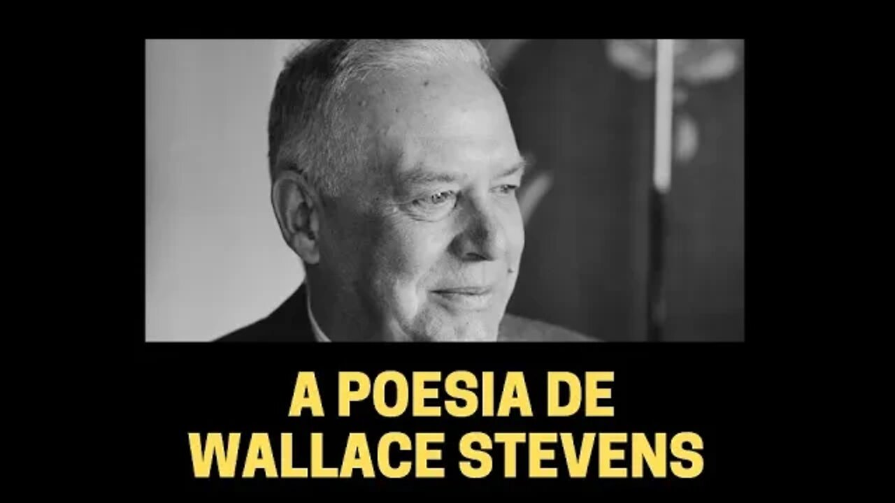 A POESIA DE WALLACE STEVENS