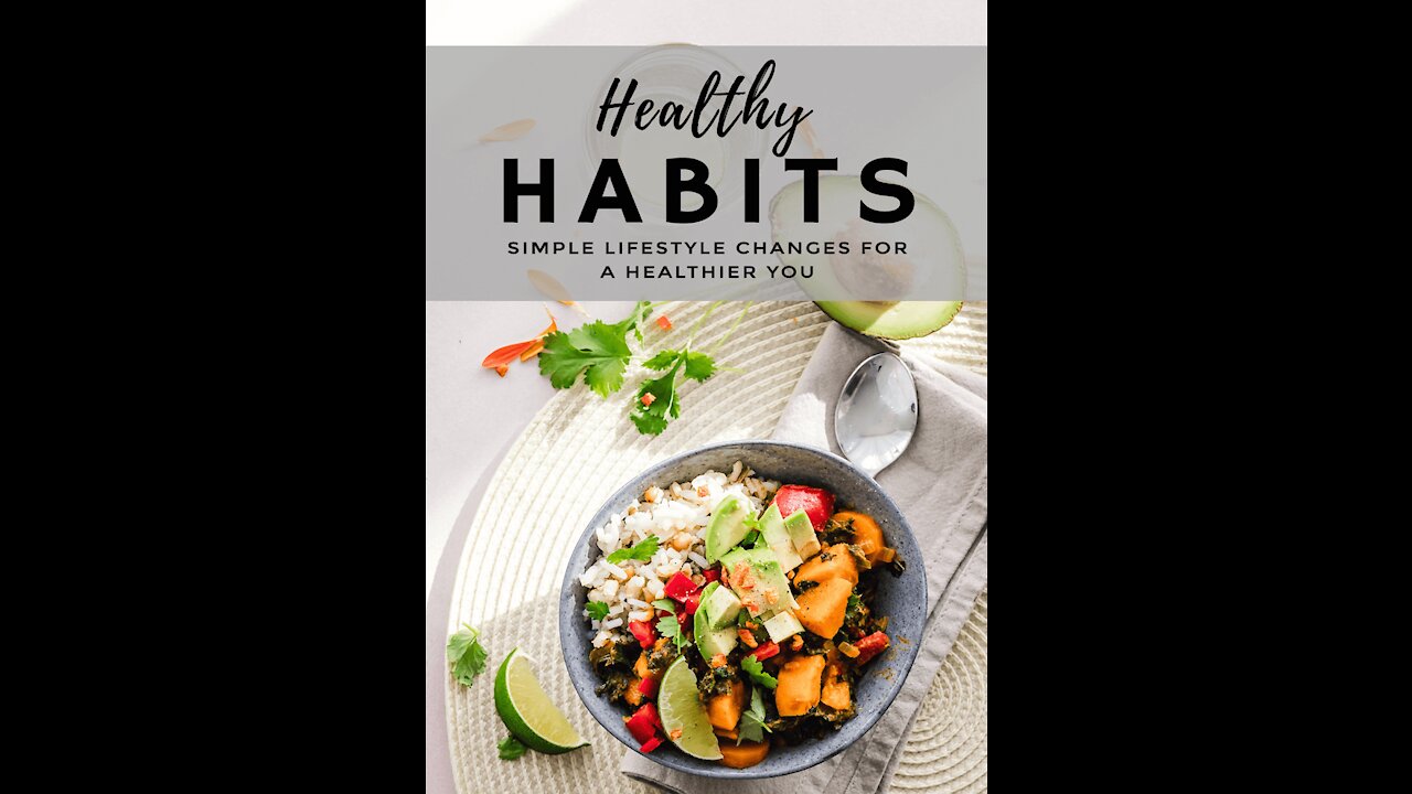 Healthy Habits For Your Health And Life