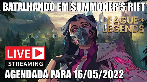 League of Legends • Ao Vivo nas Rankeds!