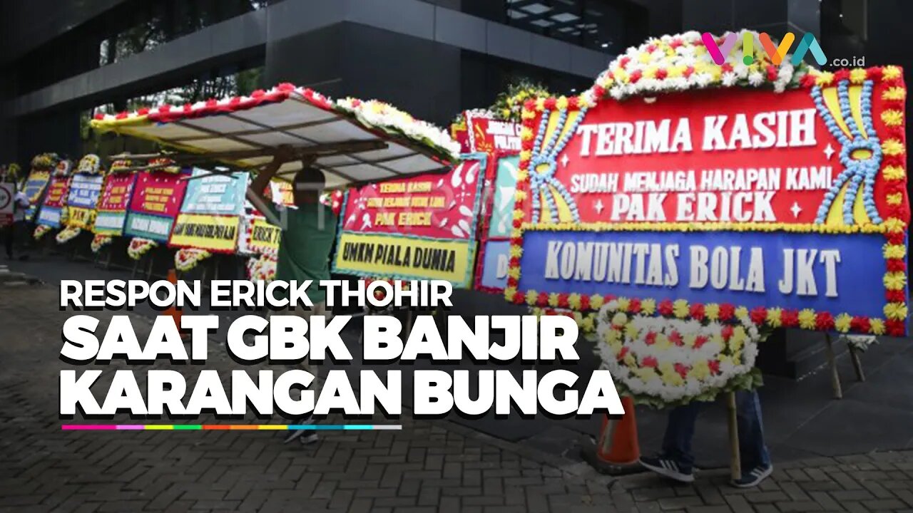 Kata Erick Thohir Saat Dikirimi Banyak Karangan Bunga di GBK